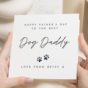 Fathers Day Card from the Dog, Dog Daddy Fathers Day Card, Personalised Fathers Day Card, Fathers Day Card for Him