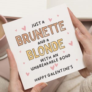 Galentines Day Karte, nur eine Brünett und eine blonde, Galentines Karte für den besten Freund, Galentines Geschenk, Freund Galentines Karte, Bestie Karte