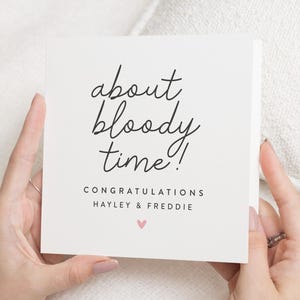 Verlovingskaart, gepersonaliseerd verlovingscadeau, grappige verlovingskaart, verlovingskaart gepersonaliseerd, About Bloody Time Card, huwelijkscadeau