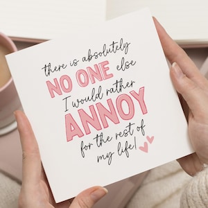 Ninguém mais que eu preferiria irritar pelo resto da minha vida, cartão de aniversário engraçado para marido, cartão de aniversário engraçado para namorado, para ele, cartão para noivo