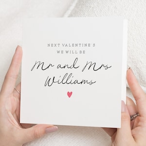 Gepersonaliseerde valentijnskaarten verloofde, Next Valentines We'll Be Mr & Mrs, Last Valentines Before Married, aangepaste valentijnskaart verloofde