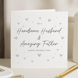 Fathers Day Card for Husband, Husband Fathers Day Card, Card for Dad, Fathers Day Card for Him, Amazing Father Card, Handsome Husband Card