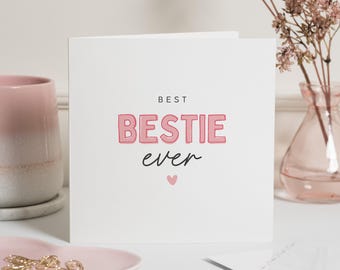 Best Friend Birthday Card, Best Bestie Ever Birthday Card, Bestie Birthday Card, Birthday Gift For Best Friend, Happy Birthday Bestie