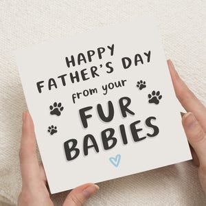 Fathers Day Card from the Dog, Fathers Day Card from the Cat, Fathers Day Card for Him, Cute Fathers Day Card, Fur Babies Card
