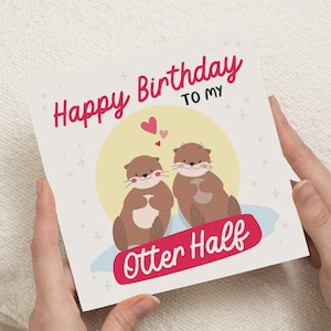 Otter Geburtstagskarte, süße Geburtstagskarte für Freund, Otter Geburtstagskarte für sie, Freund Geburtstagskarte, Wortspiel Geburtstagskarte, lustige Karte