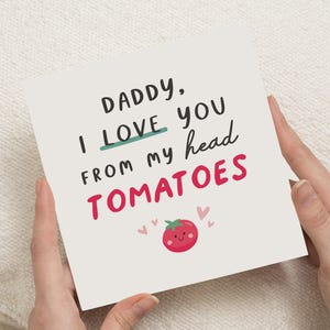 Carte d'anniversaire drôle pour papa, je t'aime de ma tête tomates, jolie carte pour papa, carte de fête des pères, carte pour lui, carte d'anniversaire de papa