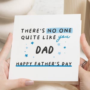 Fathers Day Card for Dad, Happy Fathers Day Card, Card for Him, No One Quite Like You Dad, Personalised Fathers Day Card