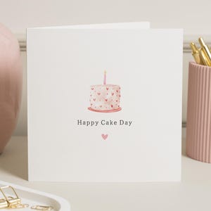 Carte d'anniversaire Happy Cake Day, carte d'anniversaire d'un ami pour elle, carte d'anniversaire pour meilleure amie, carte d'anniversaire d'un ami pour femme, cartes d'anniversaire pour elle