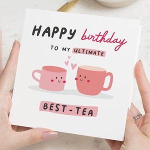 Carte d'anniversaire meilleur ami, carte meilleur ami, carte d'anniversaire pour meilleur ami, meilleure carte d'anniversaire pour le thé, joyeux anniversaire Bestie, cartes meilleur ami
