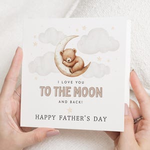 Vatertagskarte, Vatertagskarte vom Kind, süße Bären-Vatertagskarte, Vatertagskarte für Papa, ich liebe dich bis zum Mond und Rückkarte