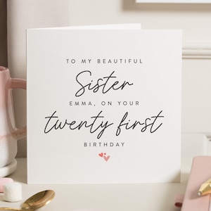 Carte d'anniversaire soeur 21e personnalisée, carte d'anniversaire soeur spéciale, carte d'anniversaire pour soeur, cadeau d'anniversaire soeur, cadeau soeur 21e