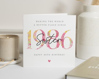 40th Birthday Card for Sister, Sister 40th Birthday Card, Personalised Birthday Card for Her, Floral Birthday Card, 1986 Birthday Card