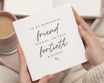 40th Birthday Card For Women, 40th Friend Card, 40th Birthday Card For Friend, Personalised 40th Birthday Card, Happy Birthday 40 Card
