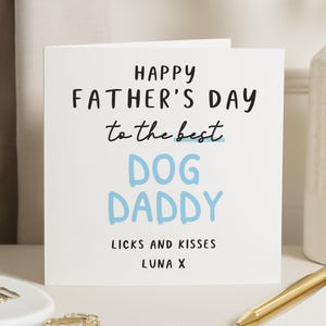 Fathers Day Card from the Dog, Dog Daddy Fathers Day Card, Fathers Day Card for Him, Happy Fathers Day Card, Cute Dog Card