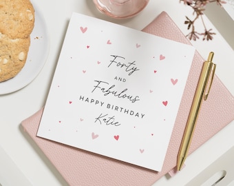 40th Birthday Card for Her, Personalised Birthday Card, Forty and Fabulous Card, Birthday Card for Friend, Birthday Card for Women