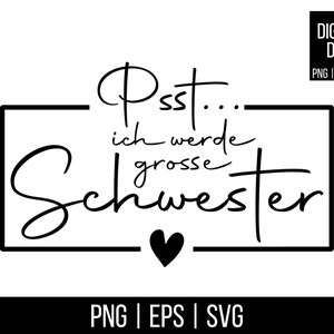 Plotterdatei | Psst...Ich werde grosse Schwester - mit Rahmen | PNG | SVG | EPS | Digitale Datei | zum direkten Download