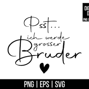 Plotterdatei | Psst...Ich werde grosser Bruder | PNG | SVG | EPS | Digitale Datei | zum direkten Download