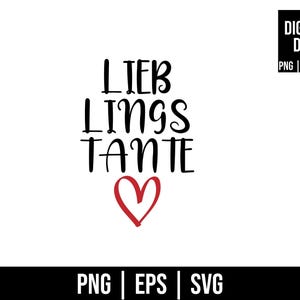 Könnte beinhalten: Weißer Hintergrund mit den schwarzen Worten "LIEBLINGS TANTE", einem roten Herz und dem Text "DIGITALE DATEI" in einer schwarzen Box. Darunter steht "PNG | EPS | SVG".