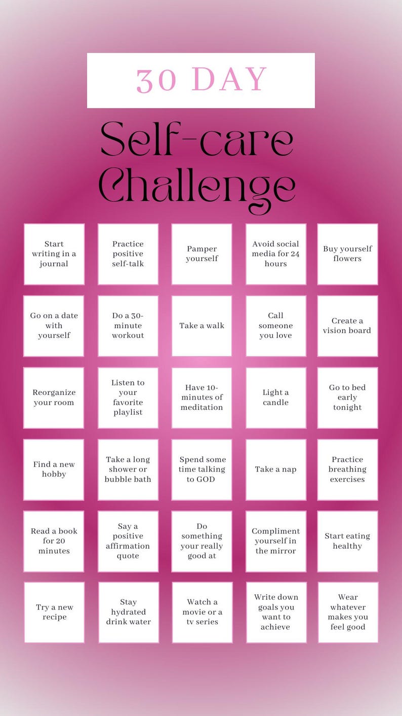 K&ouml;nnte beinhalten: Eine rosa und wei&szlig;e Selbstpflege-Challenge-Tabelle mit 30 t&auml;glichen Aktivit&auml;ten zur F&ouml;rderung des Wohlbefindens. Die Tabelle ist in ein Raster mit 5 Zeilen und 6 Spalten unterteilt. Jedes Feld enth&auml;lt eine andere Selbstpflege-Aktivit&auml;t, wie z. B. einen Spaziergang, Atem&uuml;bungen oder das Schreiben in ein Tagebuch.