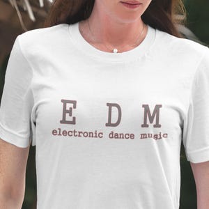 EDM Graphic Tee: Electronic Dance Music, Rave Festival Shirt
