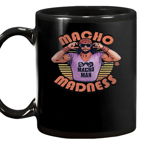 Macho Man Randy Savage Macho Madness, Gift Mug 11Oz, lissivicious