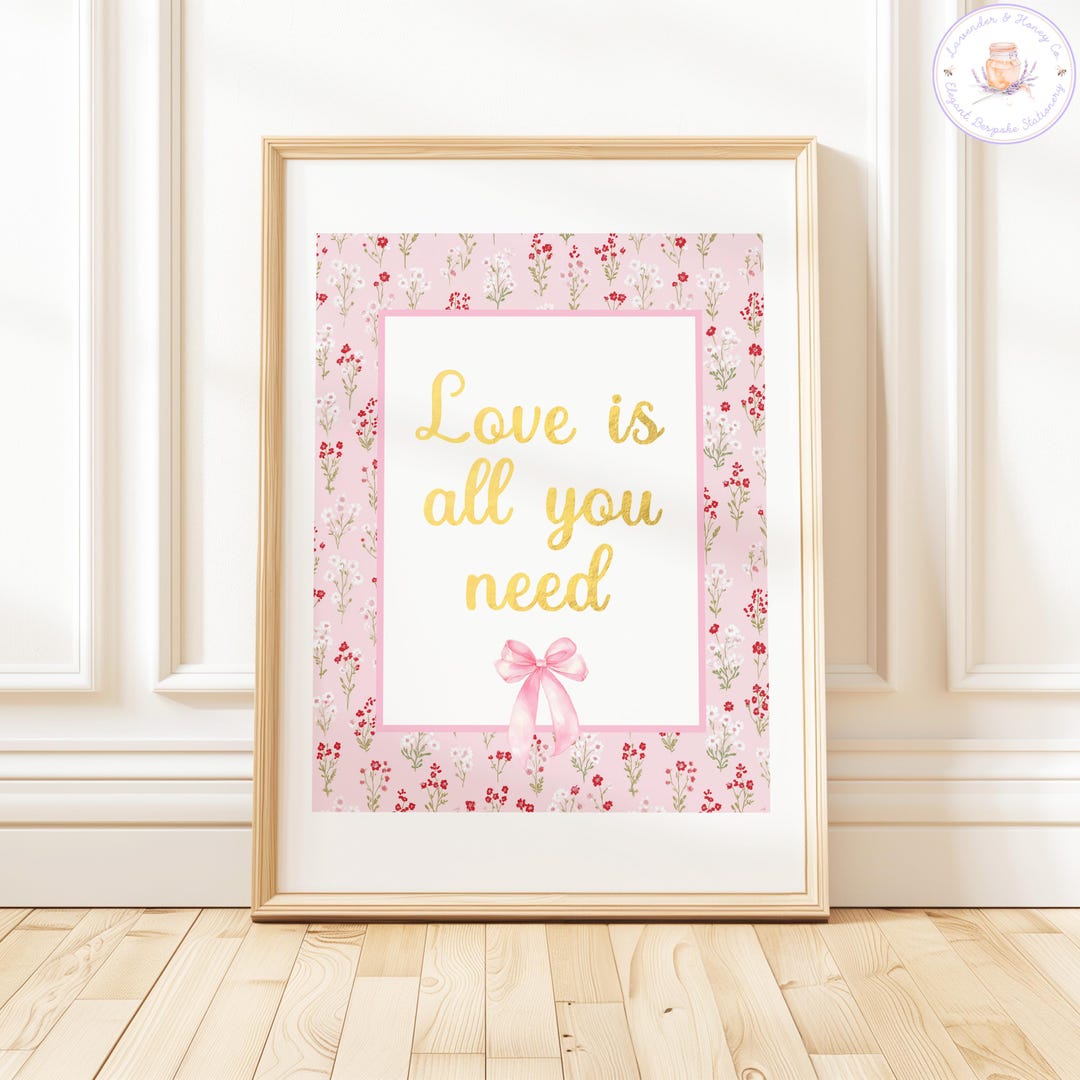 Love is All You Need Print, Pink Floral Nursery Wall Art, Inspirational ...
