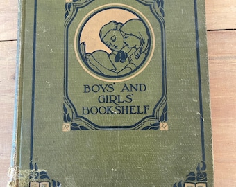 Antique Children's Book " Boys and Girls Bookshelf" 1915 Green Cover