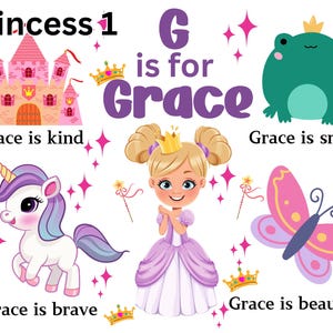 May include: A printable alphabet chart featuring the letter G for Grace. The chart includes a pink castle, a unicorn, a butterfly, a frog, and a princess. The text "Grace is kind", "Grace is smart", "Grace is beautiful", and "Grace is brave" is included on the chart.