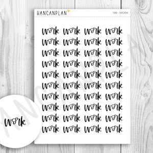May include: A sheet of planner stickers with the word "work" repeated multiple times in a handwritten font. The stickers are black and white and are designed to be used in a planner or journal.