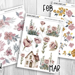 May include: A set of three sheets of stickers featuring watercolor illustrations of flowers, leaves, and a small house. The stickers are labeled "Jan", "Feb", and "Mar" and are part of the "Bold Blooms Decor" collection.