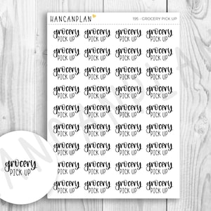 May include: A sheet of stickers with the text "grocery pick up" repeated multiple times in a handwritten font. The stickers are on a white background with a woodgrain pattern.