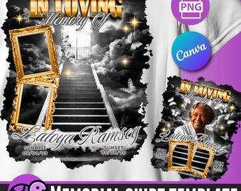 May include: A black and white memorial shirt template with a photo frame and the text "In Loving Memory Of Latoya Ramsey". The design features a stairway to heaven, clouds, and stars.