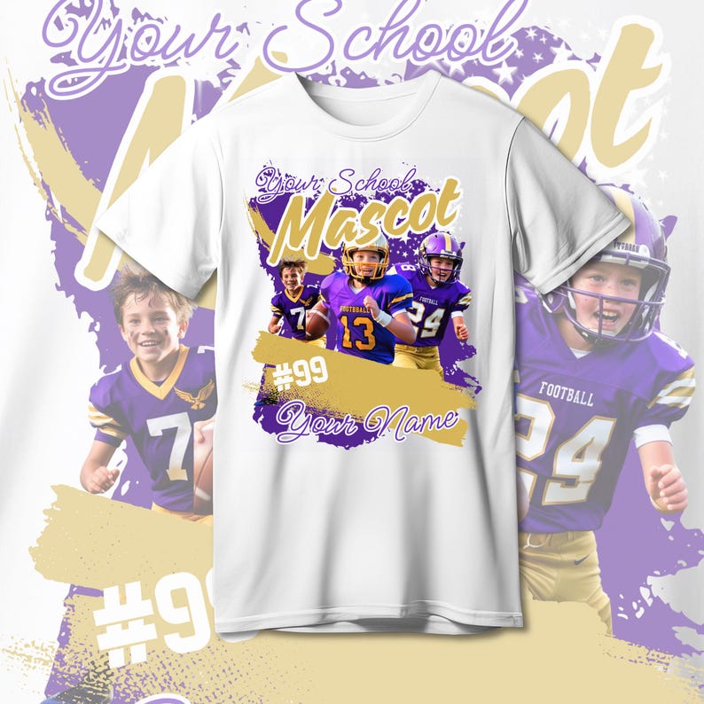 May include: White t-shirt with a purple and gold design featuring a football team. The design includes the text "Your School Mascot" and "Your Name". Three young football players are pictured in the design.