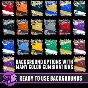 May include: A collection of 12 different background designs for a school mascot. Each design features a colourful, abstract brushstroke with stars and the text "Your School Mascot" and "#99". The text "Background Options with Many Colour Combinations" and "Ready to Use Backgrounds" are also included.