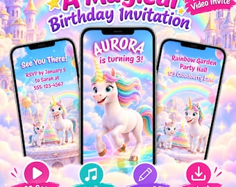 May include: Three smartphones display an animated birthday invitation featuring a white unicorn with a rainbow mane and horn. Text includes A Magical Birthday Invitation, Aurora is turning 3, See You There, and Rainbow Garden Party Hall.