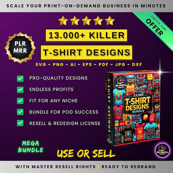 13000+ T-Shirt Designs Bundle | Editable Mega Pack for Print-On-Demand | PLR & MRR Included | POD Business Ready