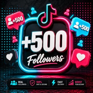 May include: A 3D graphic featuring the TikTok logo above the text +500 Followers. The design includes floating notification bubbles with +500 and heart icons in pink and blue neon colors. A bottom bar displays Real Followers, 100% Safe & Secure, Fast Delivery, and Boost Your Account.