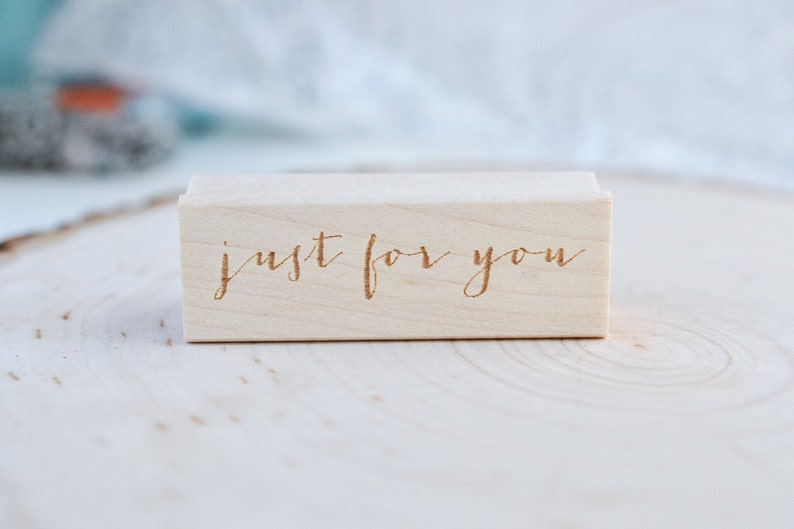 Just for You Phrase Stamp Personalized Stamp Calligraphy Stamp image 1