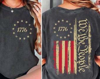 1776 We The People Comfort Colors Tee, Betsy Ross Flag Shirt, Patriotic Gift Him