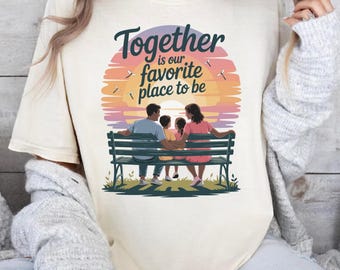 Family Togetherness Shirt | Sunset Graphic Tee, Anniversary Gift