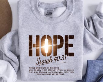 Hope Isaiah 40:31 Sweatshirt, Christian Bible Verse, Faith Top