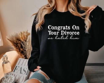 Funny Divorce T-Shirt, Sarcastic Breakup Gift, Sassy Graphic Tee