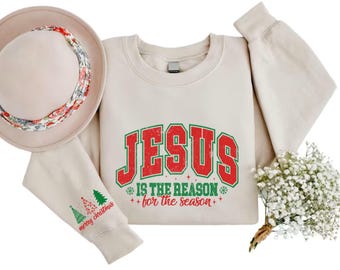 Jesus Is The Reason Sweatshirt • Christian Christmas Apparel
