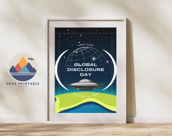Global Disclosure Day- First Ever Poster- UFO Poster- UAP Disclosure Awareness- New Paradigm Institute Event Poster- The Truth Is Out There