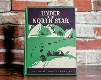 Under The North Star - New World Readers 1950 | Vintage Hardcover Book