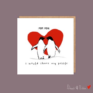 Tarjeta del día del aniversario, la tarjeta de pingüino más linda para esposo, esposa, novia, novio: "Por ti, compartiría mi piedra"