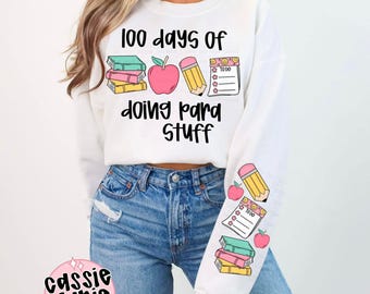100 Days of School PNG | 100 Days of Doing Para Stuff png | School png | School Para png | Para Professional png | Digital Download
