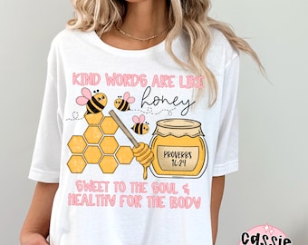 Kind Words Are Like Honey PNG | Christian Png | Bible Verse Png | Christian Quote Png | Faith Png | Sublimation | Digital Download