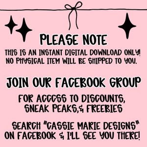May include: Pink digital download announcement with black text. The text includes "PLEASE NOTE", "INSTANT DIGITAL DOWNLOAD ONLY", and "JOIN OUR FACEBOOK GROUP". The image also features black star and bow graphics.
