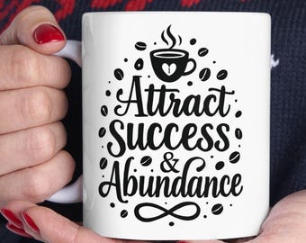Manifestation Mug: Law of Attraction Affirmation, Mindfulness Gift
